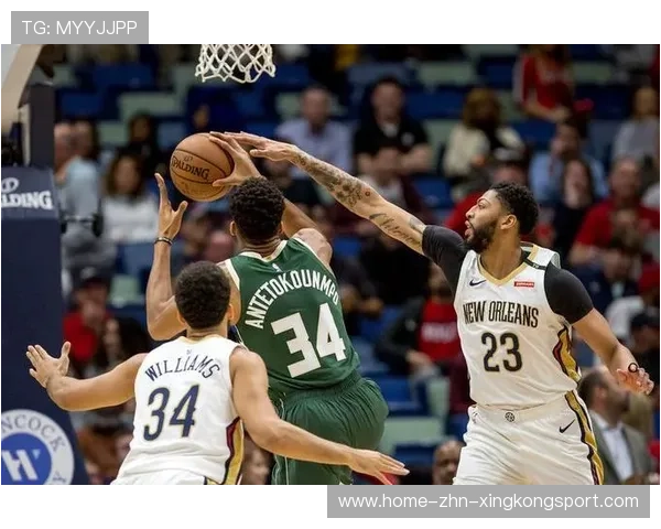 字母哥篮下强攻压制对手内线防守成效明显